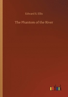 The Phantom of the River 1