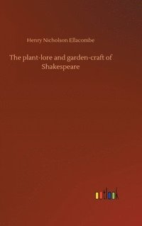 bokomslag plant-lore and garden-craft of Shakespeare