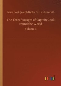bokomslag The Three Voyages of Captain Cook round the World