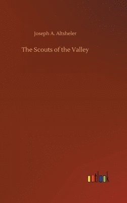 bokomslag Scouts of the Valley