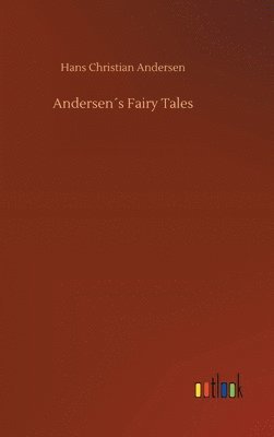 Hans Christian Andersen - Andersen´s Fairy Tales, Inbunden