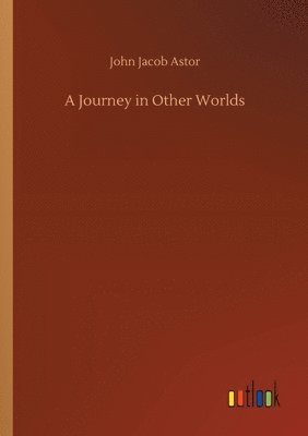 Journey in Other Worlds