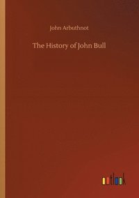 bokomslag History of John Bull