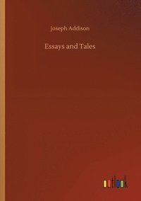 bokomslag Essays and Tales