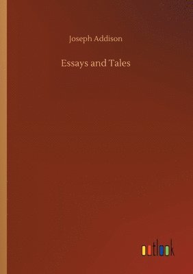 bokomslag Essays and Tales