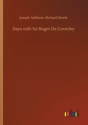 bokomslag Days with Sir Roger De Coverley