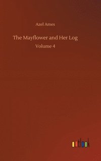 bokomslag Mayflower and Her Log