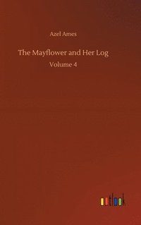 bokomslag The Mayflower and Her Log