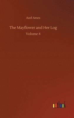 bokomslag Mayflower and Her Log