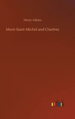 Mont-Saint-Michel and Chartres