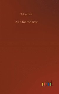 bokomslag All¿s for the Best