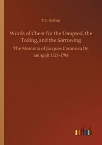 bokomslag Words of Cheer for the Tempted, the Toiling, and the Sorrowing