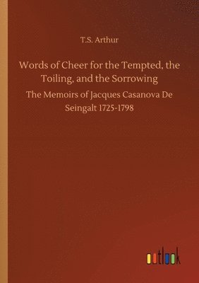 Words of Cheer for the Tempted, the Toiling, and the Sorrowing 1