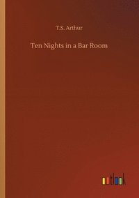 bokomslag Ten Nights in a Bar Room