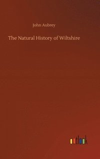 bokomslag The Natural History of Wiltshire