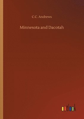 bokomslag Minnesota and Dacotah