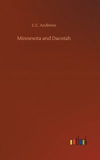 bokomslag Minnesota and Dacotah