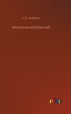 bokomslag Minnesota and Dacotah