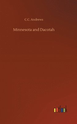 bokomslag Minnesota and Dacotah