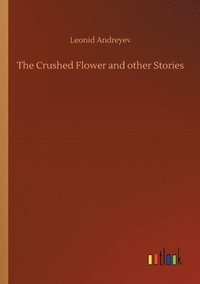 bokomslag Crushed Flower and other Stories