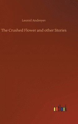 The Crushed Flower and other Stories 1