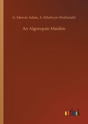 An Algonquin Maiden 1