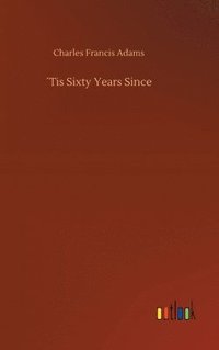 bokomslag ¿Tis Sixty Years Since