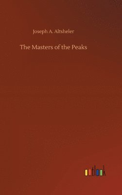 bokomslag Masters of the Peaks
