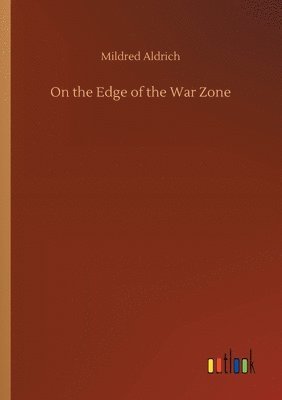 On the Edge of the War Zone 1