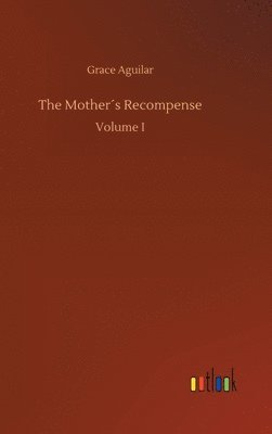 bokomslag The Mothers Recompense