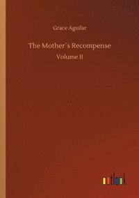 bokomslag The Mothers Recompense