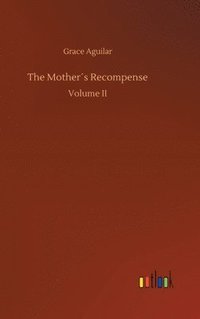 bokomslag The Mothers Recompense