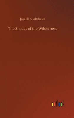 The Shades of the Wilderness 1