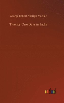 Twenty-One Days in India 1