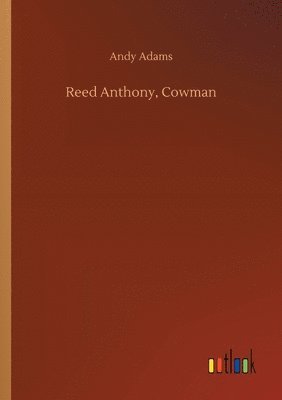 bokomslag Reed Anthony, Cowman