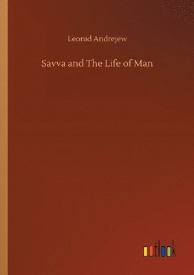 Savva and The Life of Man