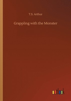 bokomslag Grappling with the Monster