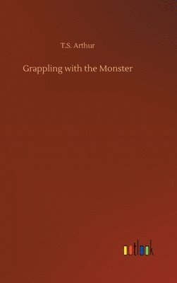 Grappling with the Monster 1