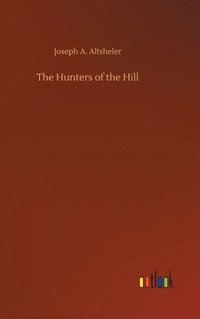 bokomslag Hunters of the Hill