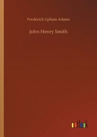 bokomslag John Henry Smith