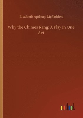 Why the Chimes Rang