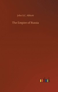 bokomslag The Empire of Russia