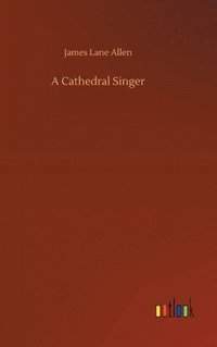bokomslag A Cathedral Singer