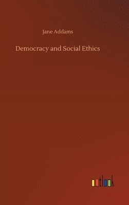 bokomslag Democracy and Social Ethics