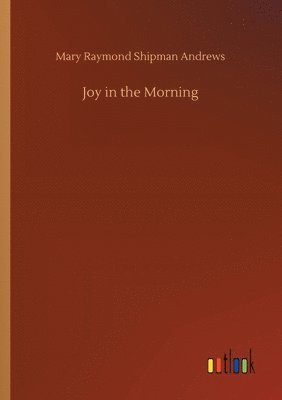 Joy in the Morning 1