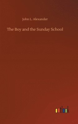 bokomslag The Boy and the Sunday School