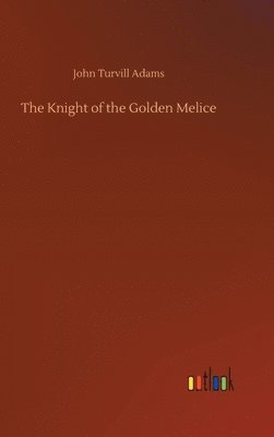 The Knight of the Golden Melice 1