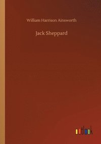 bokomslag Jack Sheppard