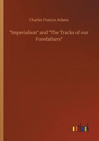 bokomslag Imperialism and The Tracks of our Forefathers