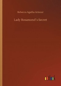 bokomslag Lady Rosamonds Secret